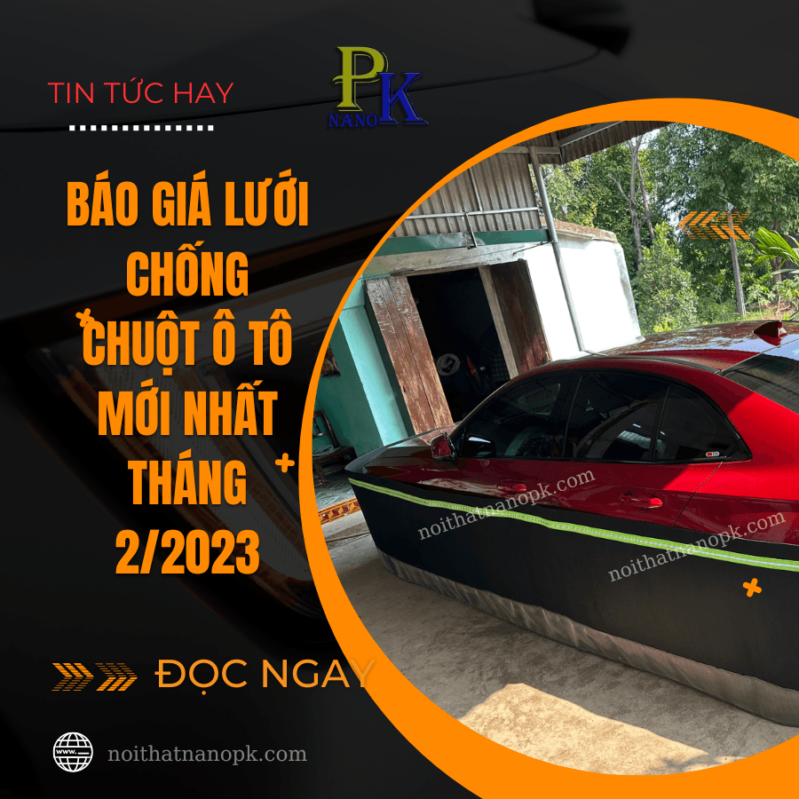Báo giá lưới chống chuột ô tô mới nhất tháng 2.2023