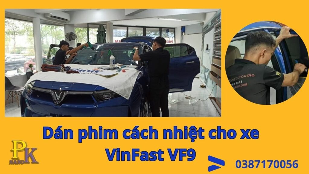 dán phim cách nhiệt cho xe VinFast VF9