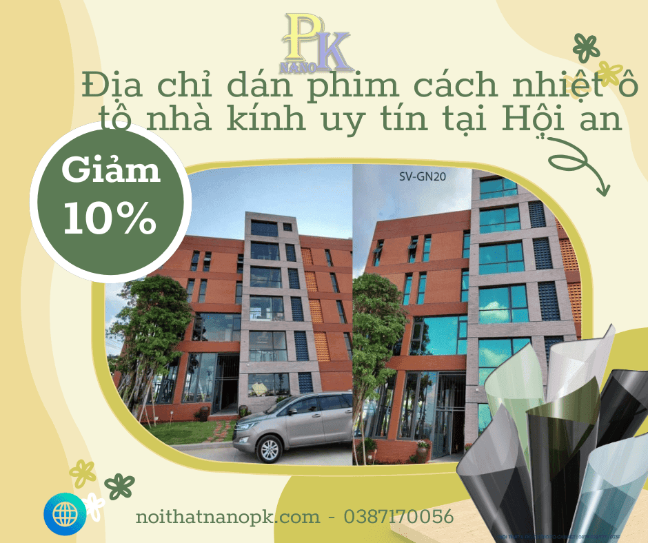 TOP 1 Dan Phim Cach Nhiet Giam Nong O To va Nha Kinh tai Hoi An 1 1