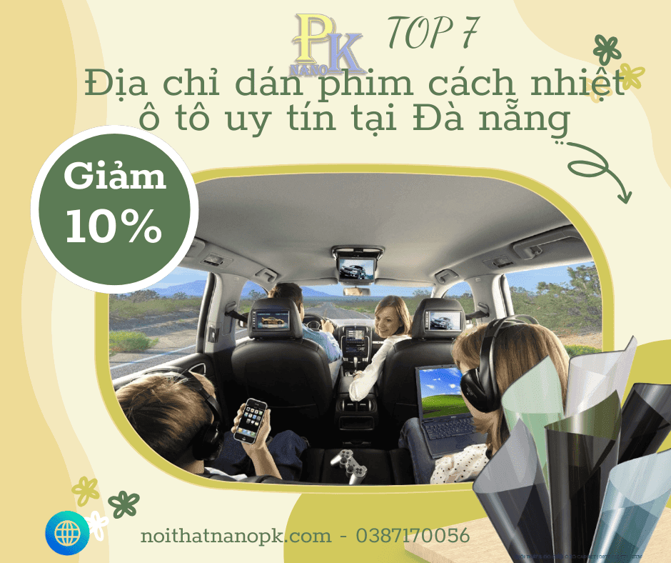 Top 7 Địa Chỉ Dán Phim Cách Nhiệt Ô Tô Uy Tín Nhất Tại Đà Nẵng Năm 2025 Top 7 Địa Chỉ Dán Phim Cách Nhiệt Ô Tô Uy Tín Nhất Tại Đà Nẵng (5)