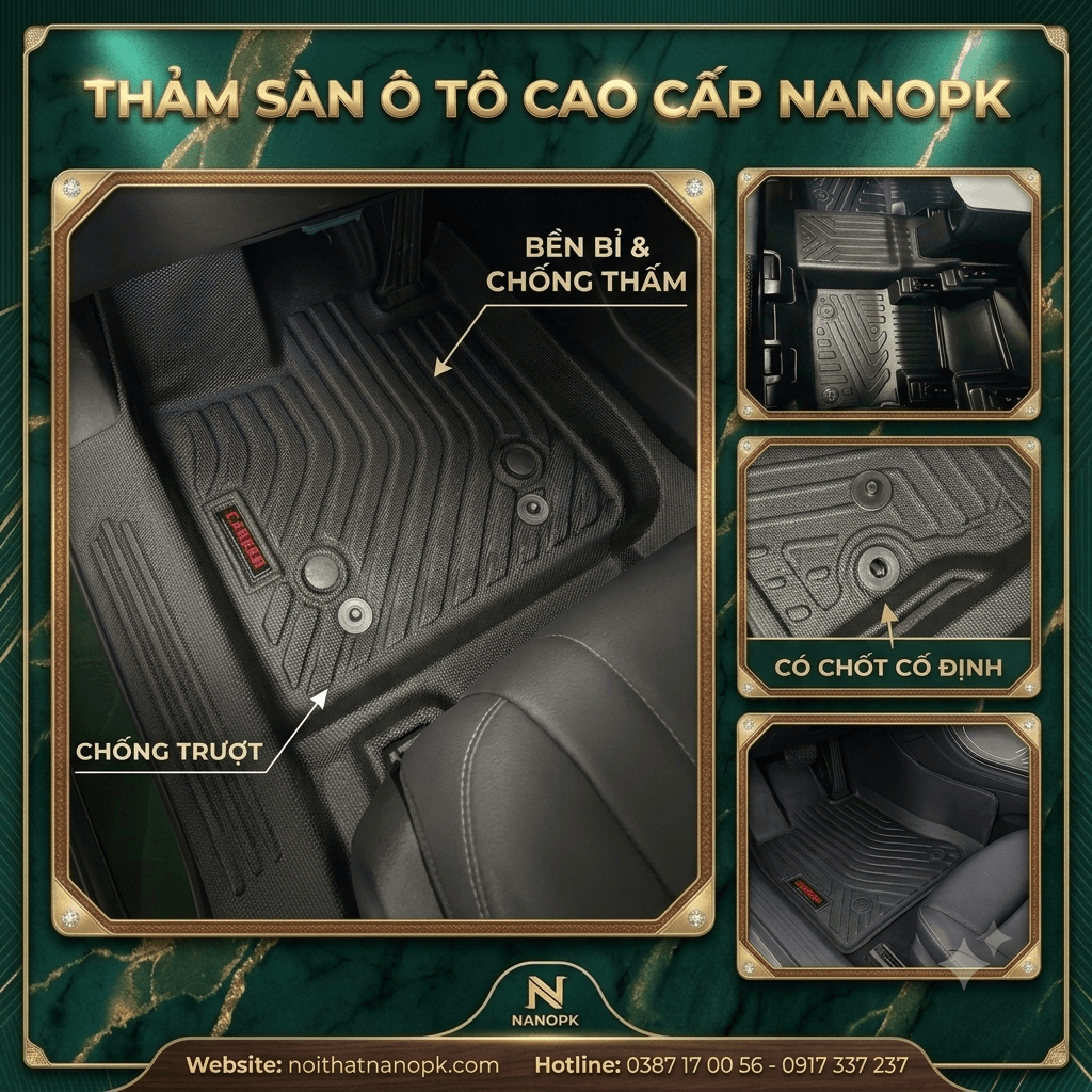 tham-lot-san-o-to-cao-cap-nanopk1 (2) thảm lót sàn ô tô kia carnival cao cấp, thảm lót sàn ô tô hyundai tucson nhựa tpe, thảm lót sàn ô tô toyota yaris cao su, thảm lót sàn ô tô mercedes glc 300 6d, thảm lót sàn ô tô mitsubishi xpander giá tốt, thảm lót sàn ô tô ford ranger bán tải, thảm lót sàn ô tô mazda cx5 sang trọng, thảm lót sàn ô tô toyota cross đúc khuôn, thảm lót sàn ô tô honda crv 7 chỗ, thảm lót sàn ô tô kia seltos chống trượt, thảm lót sàn ô tô hyundai santafe cách âm, thảm lót sàn ô tô toyota vios giá rẻ, thảm lót sàn ô tô honda city vừa vặn, thảm lót sàn ô tô kia sonet không mùi, thảm lót sàn ô tô hyundai creta cao cấp, thảm lót sàn ô tô vinfast vf8 chính hãng, thảm lót sàn ô tô vinfast vf9 đúc nhựa, thảm lót sàn ô tô ford everest thế hệ mới, thảm lót sàn ô tô mazda 3 chống thấm, thảm lót sàn ô tô vinfast vf5 đi mưa, thảm lót sàn ô tô ford territory nappa, thảm lót sàn ô tô mitsubishi attrage bám sàn, thảm lót sàn ô tô toyota camry đẳng cấp, thảm lót sàn ô tô honda civic ôm khít, thảm lót sàn ô tô mazda 2 dễ vệ sinh, thảm lót sàn ô tô kia k3 chỉ vàng, thảm lót sàn ô tô hyundai accent cao su đúc, thảm lót sàn ô tô suzuki xl7 3d, thảm lót sàn ô tô vinfast e34 nhựa tpe, thảm lót sàn ô tô mitsubishi triton bán tải, thảm lót sàn ô tô toyota altis bền bỉ, thảm lót sàn ô tô kia sportage cao cấp, thảm lót sàn ô tô isuzu mux 7 chỗ, thảm lót sàn ô tô bmw 320i nappa, thảm lót sàn ô tô audi a4 sang trọng, thảm lót sàn ô tô lexus rx350 6d, thảm lót sàn ô tô toyota innova giá xưởng, thảm lót sàn ô tô hayon i10 nhỏ gọn, thảm lót sàn ô tô kia morning tự cắt, thảm lót sàn ô tô toyota veloz cross, thảm lót sàn ô tô toyota avanza premio, thảm lót sàn ô tô honda hrv chất lượng, thảm lót sàn ô tô mazda cx30 đúc nhựa, thảm lót sàn ô tô mazda cx8 gia đình, thảm lót sàn ô tô hyundai elantra thể thao, thảm lót sàn ô tô kia carens thế hệ mới, thảm lót sàn ô tô mitsubishi pajero sport, thảm lót sàn ô tô ford transit xe khách, thảm lót sàn ô tô toyota fortuner chống nước, thảm lót sàn ô tô nissan navara cao su, thảm lót sàn ô tô nissan almera không mùi, thảm lót sàn ô tô suzuki ertiga giá rẻ, thảm lót sàn ô tô suzuki swift nhỏ gọn, thảm lót sàn ô tô vinfast vf3 đúc khuôn, thảm lót sàn ô tô vinfast vf6 nhựa tpe, thảm lót sàn ô tô vinfast vf7 cao cấp, thảm lót sàn ô tô hyundai custard vừa vặn, thảm lót sàn ô tô hyundai palisade rộng rãi, thảm lót sàn ô tô kia ev6 chạy điện, thảm lót sàn ô tô kia seltos 2026, thảm lót sàn ô tô hyundai tucson 2026, thảm lót sàn ô tô toyota cross 2026, thảm lót sàn ô tô mitsubishi xpander 2026, thảm lót sàn ô tô ford ranger raptor, thảm lót sàn ô tô toyota land cruiser, thảm lót sàn ô tô toyota alphard nappa, thảm lót sàn ô tô mercedes c200 ôm khít, thảm lót sàn ô tô mercedes e300 sang trọng, thảm lót sàn ô tô mercedes s450 đẳng cấp, thảm lót sàn ô tô bmw 520i cao cấp, thảm lót sàn ô tô bmw x5 đúc khuôn, thảm lót sàn ô tô audi q5 chống thấm, thảm lót sàn ô tô audi q7 7 chỗ, thảm lót sàn ô tô lexus lx570 vách cao, thảm lót sàn ô tô porsche cayenne cao cấp, thảm lót sàn ô tô volkswagen terrazzo, thảm lót sàn ô tô subaru forester chống trượt, thảm lót sàn ô tô mg5 giá rẻ, thảm lót sàn ô tô mg zs vừa vặn, thảm lót sàn ô tô mg hs nhựa tpe, thảm lót sàn ô tô peugeot 3008 ôm khít, thảm lót sàn ô tô peugeot 5008 cách âm, thảm lót sàn ô tô volvo xc60 an toàn, thảm lót sàn ô tô volvo xc90 cao cấp, thảm lót sàn ô tô chevrolet captiva, thảm lót sàn ô tô chevrolet colorado cao su, thảm lót sàn ô tô isuzu dmax bán tải, thảm lót sàn ô tô kia soluto giá tốt, thảm lót sàn ô tô kia rondo dễ lau chùi, thảm lót sàn ô tô hyundai getz cũ, thảm lót sàn ô tô daewoo lacetti, thảm lót sàn ô tô toyota raize nhựa đúc, thảm lót sàn ô tô toyota wigo nhỏ gọn, thảm lót sàn ô tô honda brv mới nhất, thảm lót sàn ô tô suzuki jimny địa hình, thảm lót sàn ô tô jeep wrangler cá tính, thảm lót sàn ô tô haval h6 hybrid, thảm lót sàn ô tô byd atto 3 xe điện, thảm lót sàn ô tô byd seal nappa, thảm lót sàn ô tô hăng aion y plus